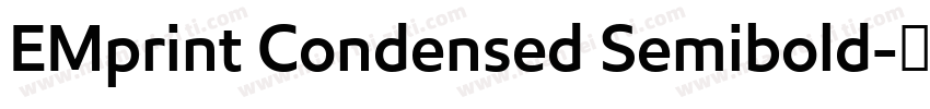 EMprint Condensed Semibold字体转换